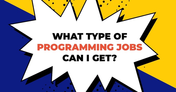Read full post: What Types of Coding/Programming Jobs Can I Get After I Complete a Bootcamp?